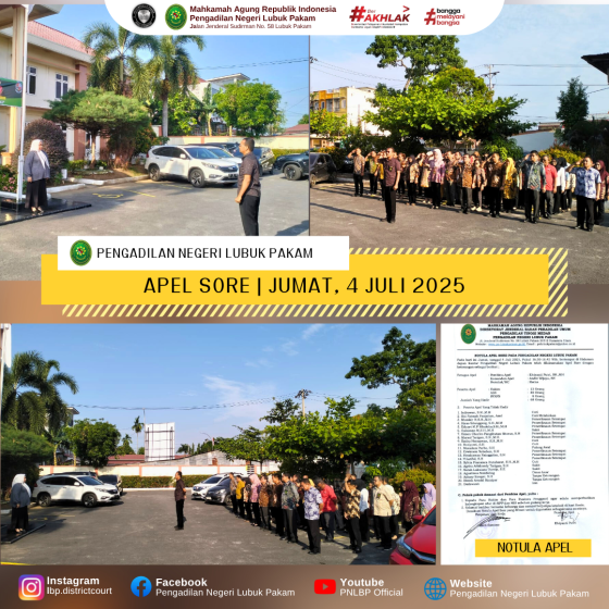 Apel Sore Pengadilan Negeri Lubuk Pakam, Jumat, 4 Juli 2025