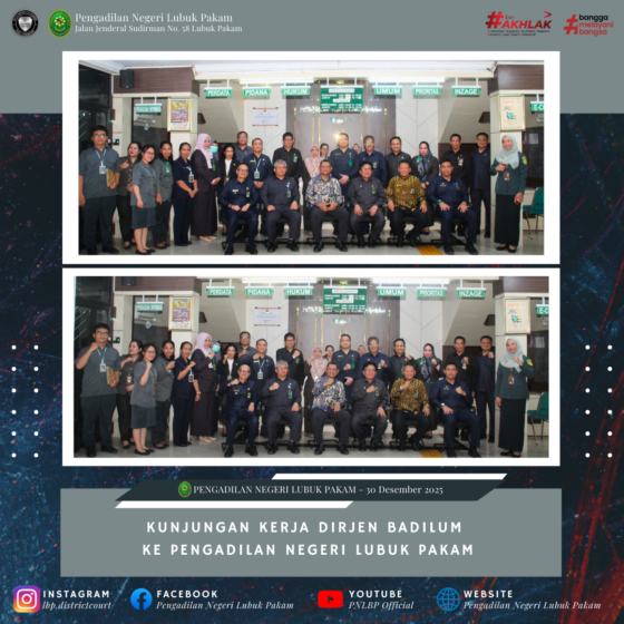 Kunjungan Kerja Dirjen Badilum Ke Pengadilan Negeri Lubuk Pakam