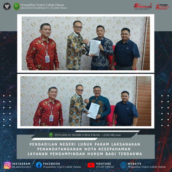Pengadilan Negeri Lubuk Pakam Laksanakan Penandatanganan Nota Kesepahaman Layanan Pendampingin Hukum Bagi Terdakwa