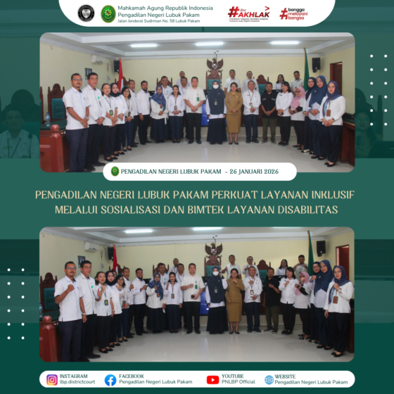 Pengadilan Negeri Lubuk Pakam Perkuat Layanan Inklusif melalui Sosialisasi dan Bimtek Layanan Disabilitas