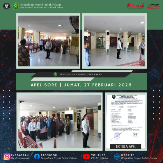 Apel Sore Pengadilan Negeri Lubuk Pakam, Jumat, 27 Februari 2026.