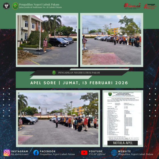Apel Sore Pengadilan Negeri Lubuk Pakam, Jumat, 13 Februari 2026