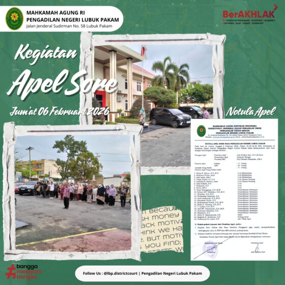 Apel Sore Jum’at 06 Februari 2026 Pengadilan Negeri Lubuk Pakam