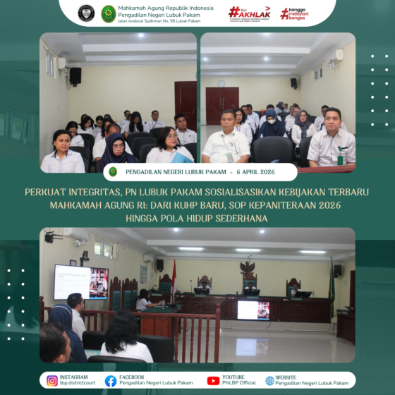 Perkuat Integritas, PN Lubuk Pakam Sosialisasikan Kebijakan Terbaru Mahkamah Agung RI: Dari KUHP Baru, SOP Kepaniteraan 2026 hingga Pola Hidup Sederhana