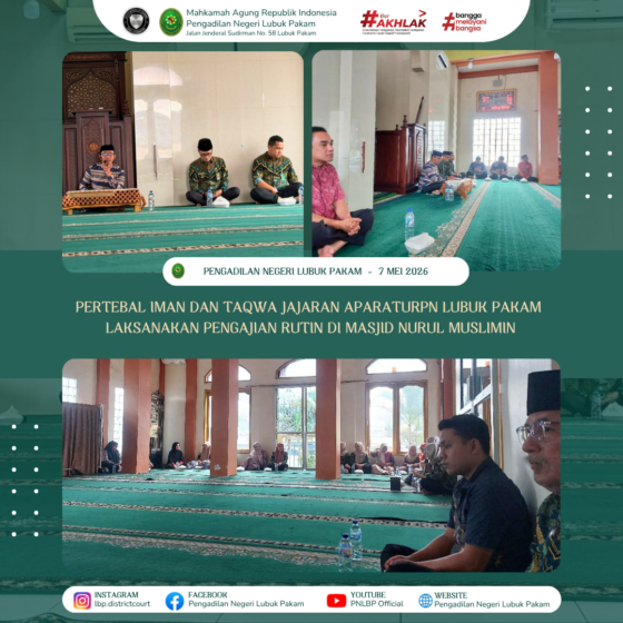 Pertebal Iman dan Taqwa Jajaran Aparatur Pengadilan Negeri Lubuk Pakam Gelar Pengajian Rutin di Masjid Nurul Muslimin