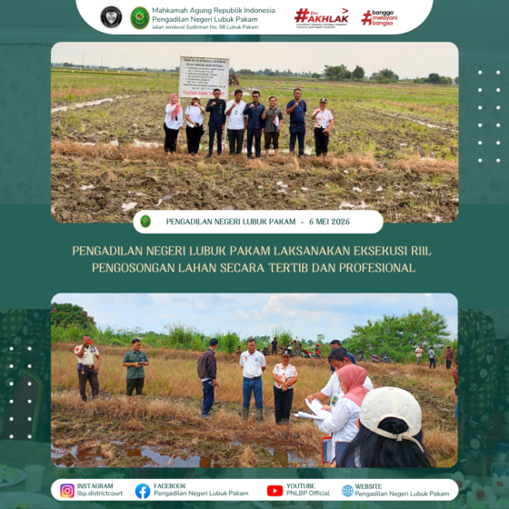 PN Lubuk Pakam Laksanakan Eksekusi Riil Pengosongan Lahan Secara Tertib dan Profesional
