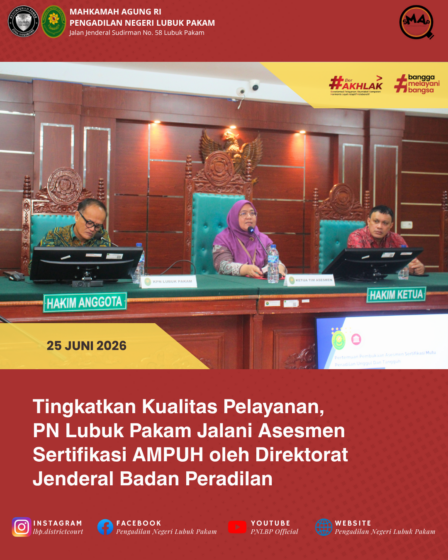 Tingkatkan Kualitas Pelayanan, PN Lubuk Pakam Jalani Asesmen Sertifikasi AMPUH oleh Direktorat Jenderal Badan Peradilan Umum