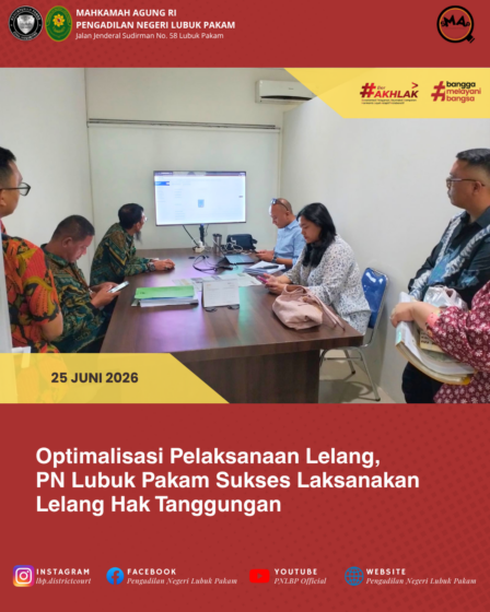 Optimalisasi Pelaksanaan Lelang, PN Lubuk Pakam Sukses Laksanakan Lelang Hak Tanggungan