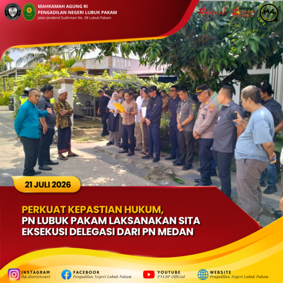 Perkuat Kepastian Hukum, PN Lubuk Pakam Laksanakan Sita Eksekusi Delegasi dari PN Medan