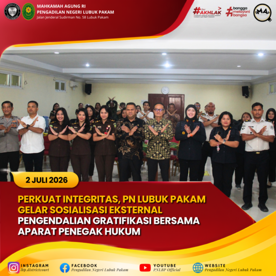 Perkuat Integritas, PN Lubuk Pakam Gelar Sosialisasi Eksternal Pengendalian Gratifikasi Bersama Aparat Penegak Hukum