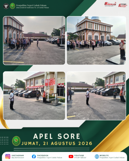 Apel Sore Pengadilan Negeri Lubuk Pakam, Jumat, 21 Agustus 2026