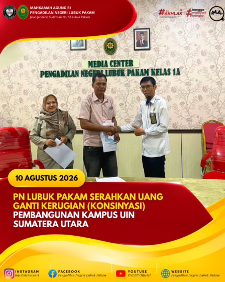 PN Lubuk Pakam Serahkan Uang Ganti Kerugian (Konsinyasi) Pembangunan Kampus UIN Sumatera Utara
