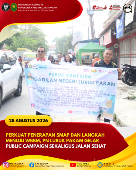Perkuat Penerapan SMAP dan Langkah Menuju WBBM, PN Lubuk Pakam Gelar Public Campaign dan Jalan Sehat