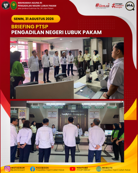 Briefing PTSP Pengadilan Negeri Lubuk Pakam, Senin, 31 Agustus 2026