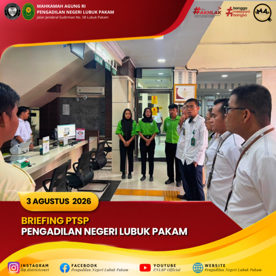 Briefing PTSP Pengadilan Negeri Lubuk Pakam, Senin, 3 Agustus 2026