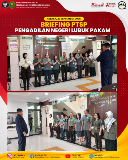 Briefing PTSP PN Lubuk Pakam Selasa 22 September 2026