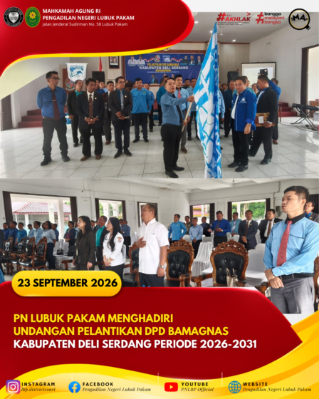 PN Lubuk Pakam Menghadiri Undangan Pelantikan DPD BAMAGNAS Kabupaten Deli Serdang Periode 2026-2031