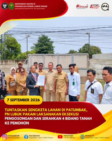 Tuntaskan Sengketa Lahan di Patumbak, PN Lubuk Pakam Laksanakan Eksekusi Pengosongan dan Serahkan 4 Bidang Tanah ke Pemohon