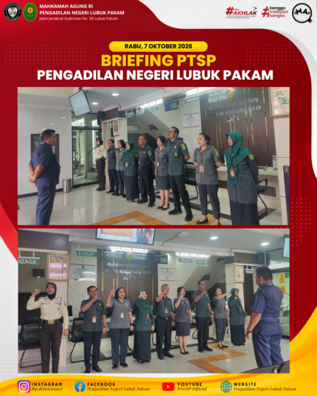 Briefing PTSP PN Lubuk Pakam Rabu, 7 Oktober 2026