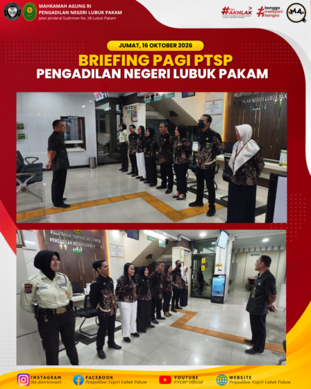 Briefing Jum’at 16 Oktober 2026 : Terapkan Prinsip 5S dan 5R, Petugas PTSP PN Lubuk Pakam Siap Berikan Layanan Optimal