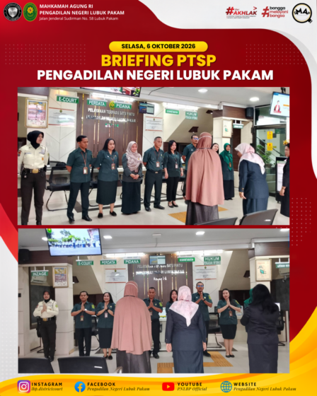 Briefing PTSP PN Lubuk Pakam, Selasa, 6 Oktober 2026